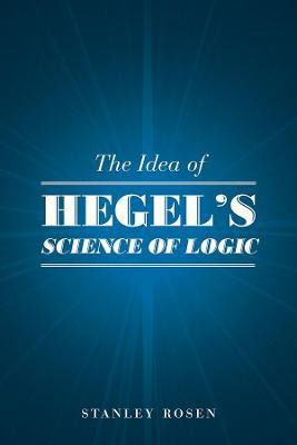 Libro The Idea Of Hegel's  Science Of Logic  - Stanley Ro...