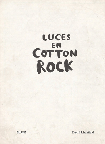 Luces En Cotton Rock, De David Litchfield. Editorial Blume, Tapa Dura, Edición 1 En Español, 2022