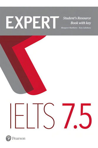 Expert IELTS 7.5 Student's Resource Book with Key, de Nuttall, Carol. Editorial Pearson English, capa mole em inglês, 2017