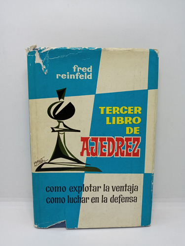 Tercer Libro De Ajedrez - Fred Reinfeld - Ventaja - Defensa 