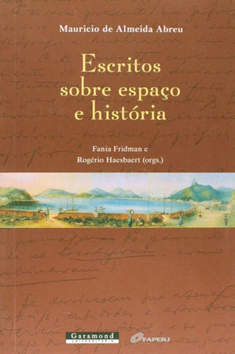 Escritos Sobre O Espaço E Historia