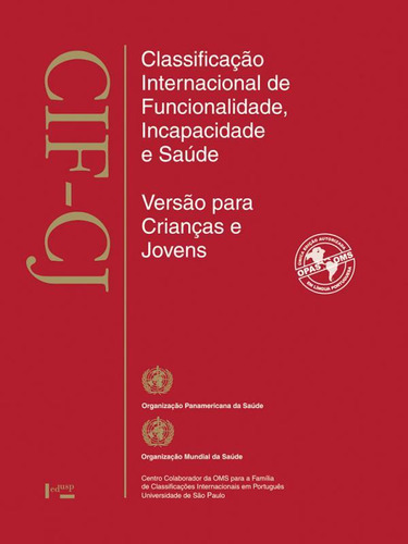 Cif-cj - Classificaçao Internacional De Funcionalidade, Inc: Science And Technology In The Park, De Oms. Editora Edusp, Capa Mole Em Português