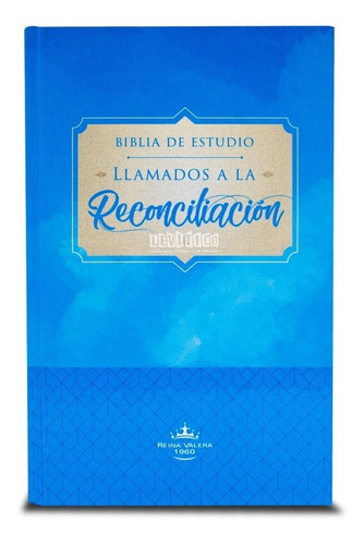 Biblia Reina Valera60 Llamados A La Reconciliación Tapa Dura