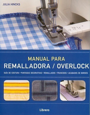 Manual Para Remalladora / Overlock - Julia Hincks