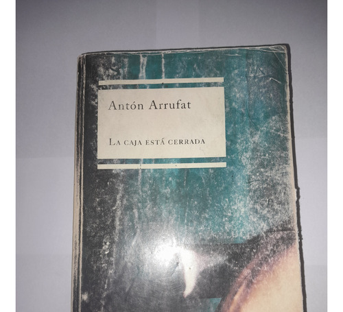 La Caja Esta Cerrada - Anton Arrufat - A948