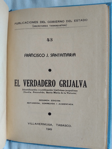 Libro El Verdadero Grijalva, Francisco J. Santamaría (Usado)