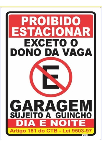 Proibido Estacionar Exceto O Dono Da Vaga