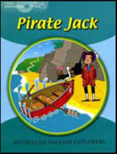 Pirate Jack - Explorers 2 / Mitchelhill, Barbara.