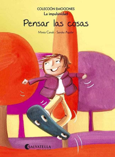 Pensar Las Cosas, de Canals Mireia/ Aguilar Sandra. Editorial SALVATELLA, tapa blanda, edición 1 en español