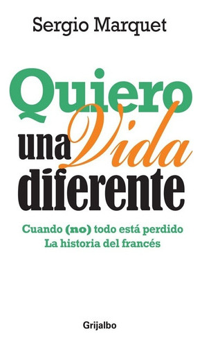 Quiero Una Vida Diferente