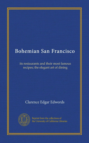 Libro: Bohemian San Francisco: Its Restaurants And Their The