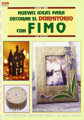 Nuevas Ideas Decorar Dormitorio Con Fimo