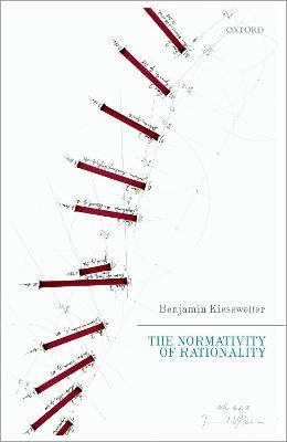 Libro The Normativity Of Rationality - Benjamin Kiesewetter