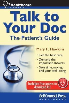 Libro Talk To Your Doc : The Patient's Guide - Mary F Haw...