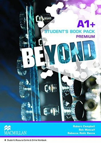 Beyond A1+ - Student´s Book Premium Pack with Online Workbook, de Macmillan. Editorial Macmillan en inglés, 2015