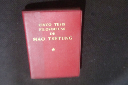 Cinco Tesis Filosoficas De Mao Tsetung  , Ediciones En Leng