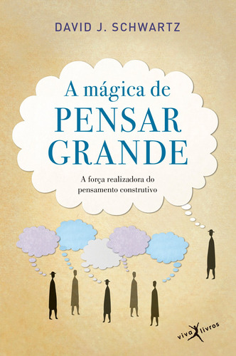 A mágica de pensar grande (edição de bolso), de Schwartz, David J.. Editora Best Seller Ltda, capa mole em português, 2012