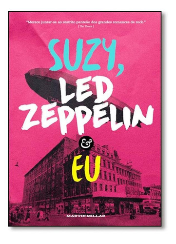 Suzy, Led Zeppelin E Eu, De Martin Millar. Editora Edicoes Ideal, Capa Mole Em Português