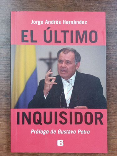 El Ultimo Inquisidor. Jorge Andrés Hernández 