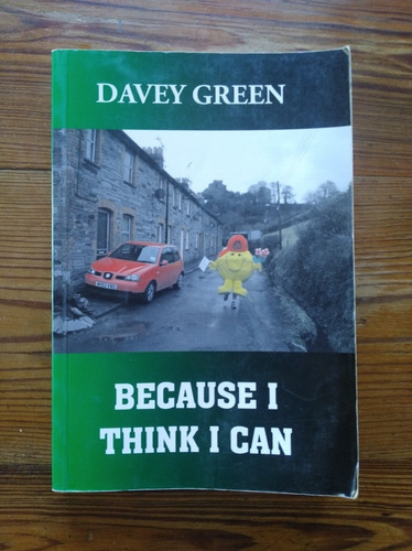 Davey Green - Because I Think I Can