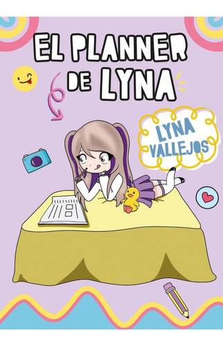 EL PLANNER DE LYNA, de Lyna Vallejos., vol. 1. Editorial Altea, tapa blanda, edición 1 en español, 2022