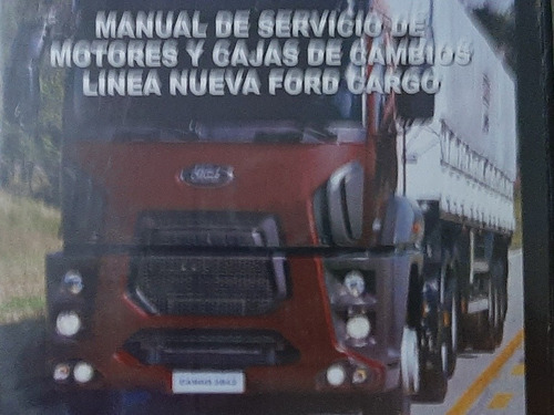 Manual De Servicio De Motores Y Cajas Linea Nueva Ford Cargo