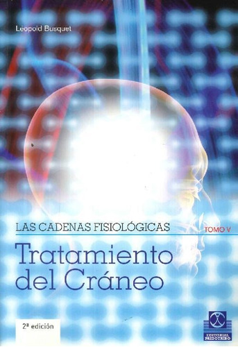 Libro Las Cadenas Fisiológicas Tomo V De Leopold Busquet