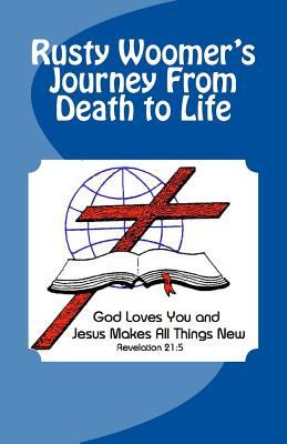 Libro Rusty Woomer's Journey From Death To Life - Colson,...