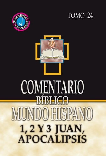 Libro : Comentario Biblico Mundo Hispano- Tomo 24- 1, 2 Y. 