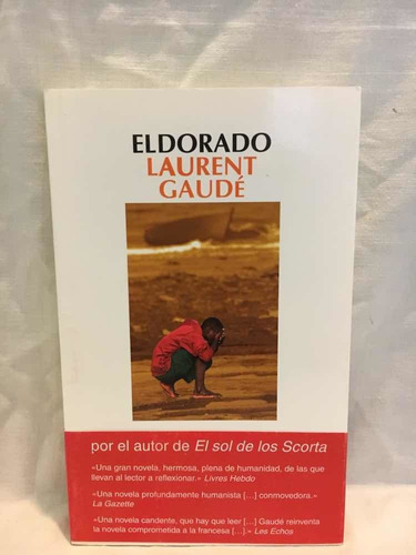 El Dorado - Laurent Gaudé - Salamandra - Usado 