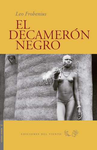 El Decamerón Negro, Leo Frobenius, Del Viento