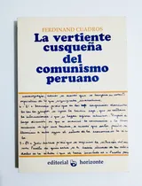Comprar La Vertiente Cusqueña Del Comunismo Peruano - Ferdinand C.