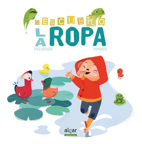 Descubro la ropa, de Pelissier, Jérôme. Editorial Algar Editorial, tapa blanda en español