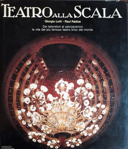 Teatro Alla Scala - Dai Laboratori Al Palcoscenico