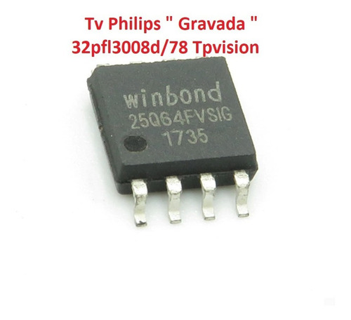 Imagem 2 de 4 de Memoria Flash Tv Philips 32pfl3008d/78 Tpvision - Gravada