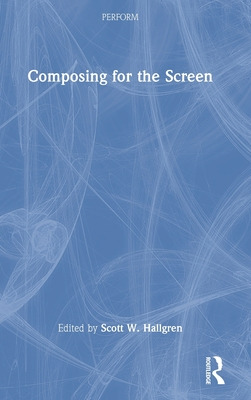 Libro Composing For The Screen - Hallgren, Scott W.