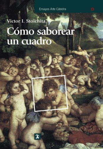 Libro Como Saborear Un Cuadro (ensayos Arte Catedra) [carton