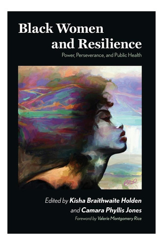 Libro: Las Mujeres Negras Y La Resiliencia: Poder, Persevera