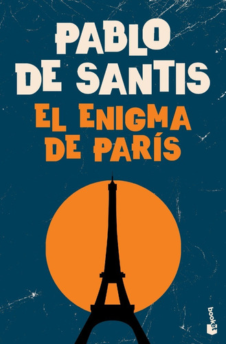 El Enigma De Paris - Pablo De Santis - Booket
