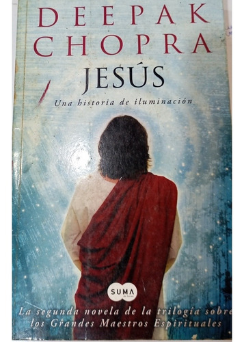Libro Jesús Una Historia De Iluminación. Deepak Chopra