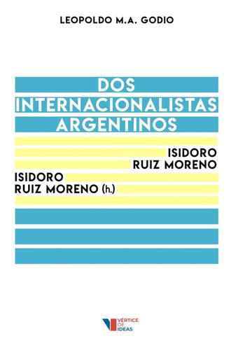 Dos Internacionalistas Argentinos
