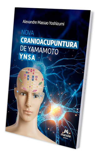 Nova Cranioacupuntura De Yamamoto Ynsa - Editora Manole