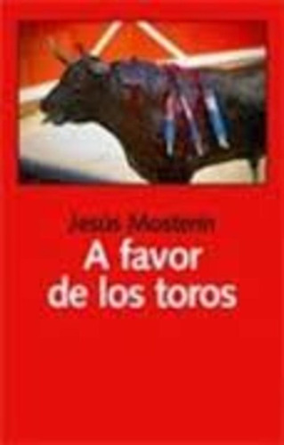 A Favor De Los Toros - Jesús Mosterín