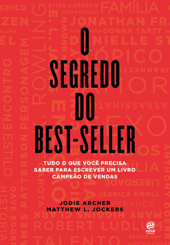 O segredo do best-seller, de Archer, Jodie. Astral Cultural Editora Ltda, capa mole em português, 2017