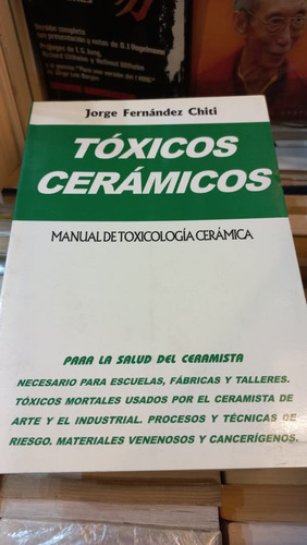 Tóxicos Cerámicos Jorge Fernández Chiti 