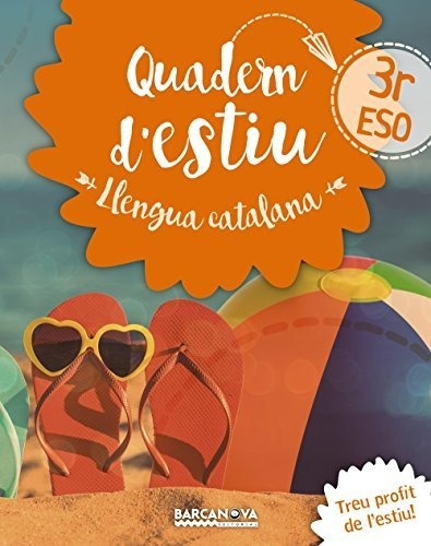 Quadern D'estiu Llengua Catalana 3r Eso (estiueja Amb Barcan