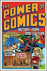 The Power Of Comics History, Form, And Culture