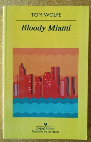 Bloody Miami - Tom Wolfe