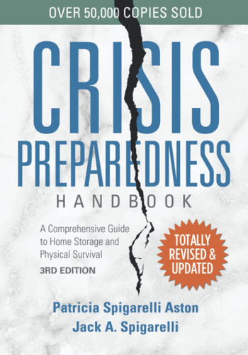 Manual De Preparación Para Crisis: Una Guía Completa Sobre C