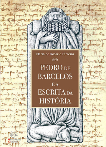 Pedro De Barcelos E A Escrita Da Historia Do Rosario Ferrei